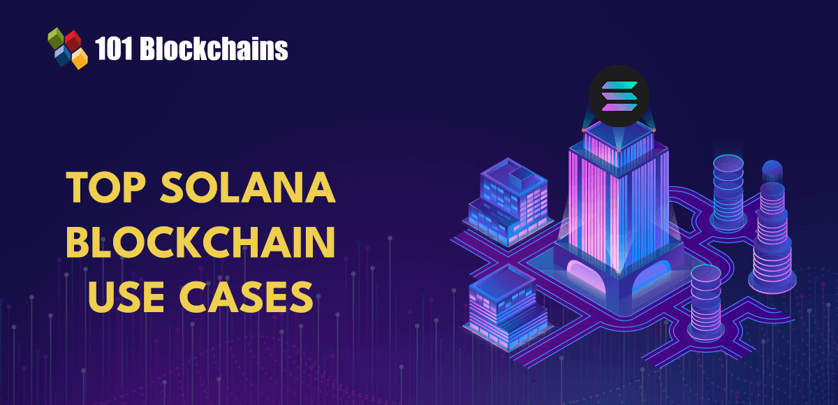 top solana Blockchain use cases